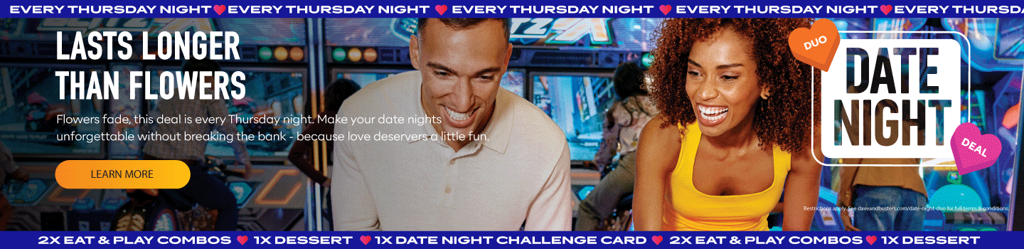 Flowers fade, this deal is every Thursday night. Make your date nights unforgettable without breaking the bank - because love deservers a little fun.