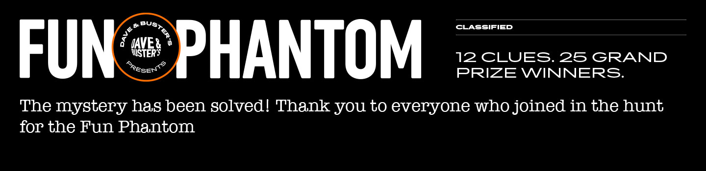 The mystery is solved. Thank you to everyone who joined in the hunt to find the Fun Phantom