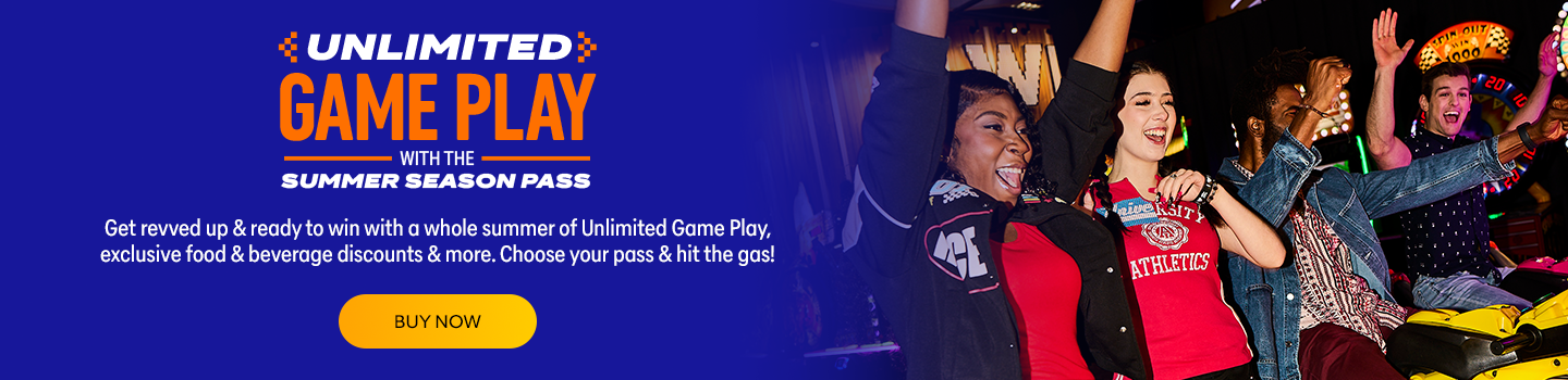 Get revved up & ready to win with a whole summer of Unlimited Game Play, exclusive food & beverage discounts & more. Choose your pass & hit the gas!