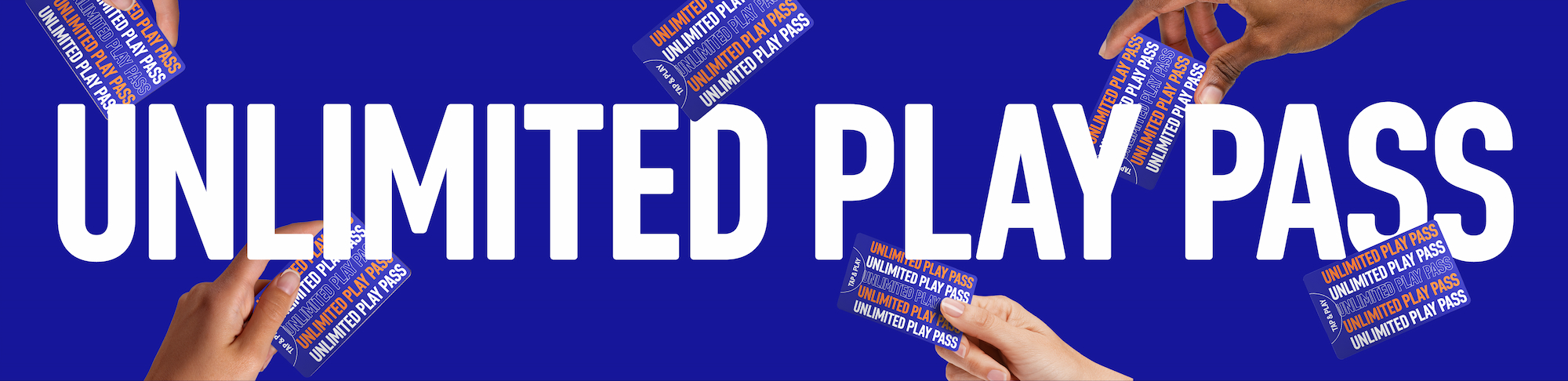 Unlimited Play Pass 