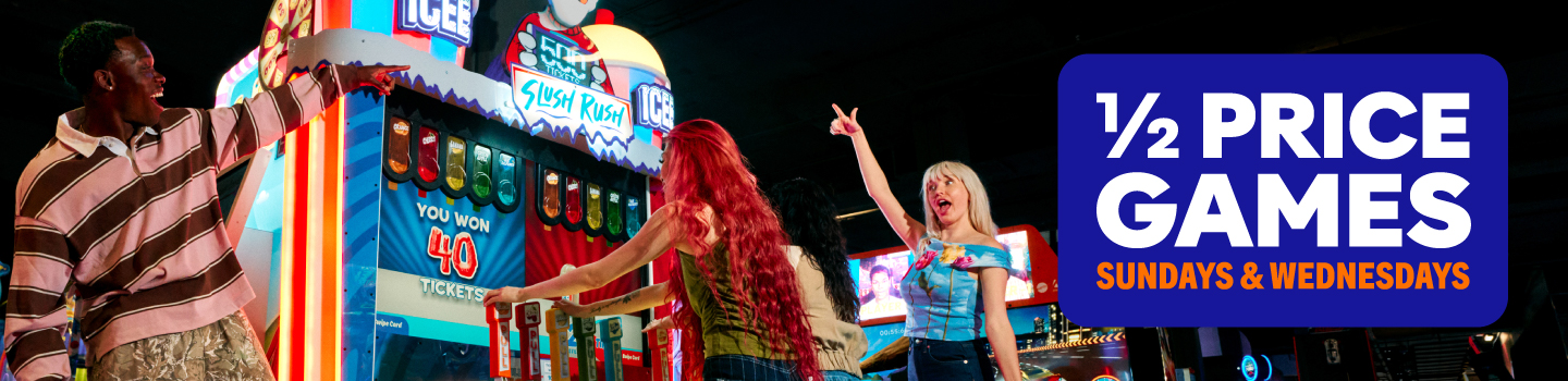 Half Price Games Sunday & Wednesday